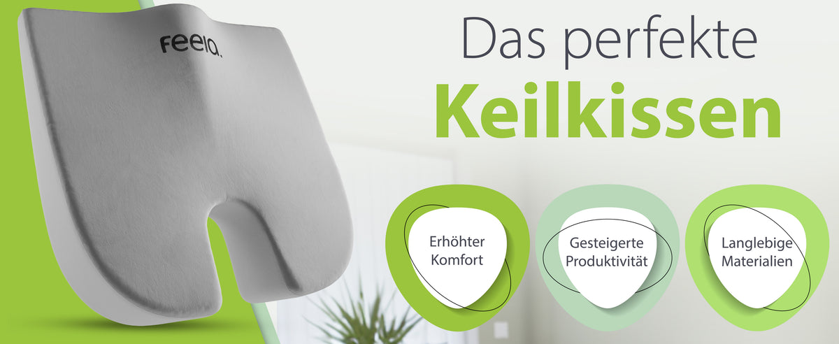 Das perfekte Keilkissen von feela, präsentiert mit den Vorteilen 'Erhöhter Komfort', 'Gesteigerte Produktivität' und 'Langlebige Materialien'. Ein silbernes Keilkissen mit dem feela-Logo ist im Vordergrund sichtbar.